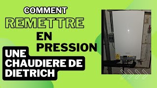 Remise en pression  Chaudière De Dietrich [upl. by Sand]