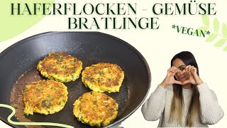 GESUNDE und günstige Bratlinge aus Haferflocken Vegan und glutenfrei 🌱 [upl. by Iroak340]