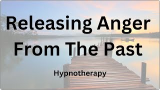 Freedom from Anger Hypnotherapy [upl. by Lorianne]