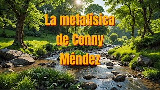 La metafísica de Conny Méndez [upl. by Lednahc]