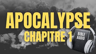 APOCALYPSE 1  LA BIBLE AUDIO avec textes [upl. by Eniarral]