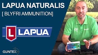 Lapua Naturalis Blyfri Ammunition Guntex [upl. by Ycat]