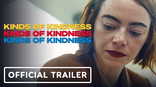 Kinds of Kindness  Official Trailer 2024 Emma Stone Jesse Plemons Willem Dafoe [upl. by Viviyan167]