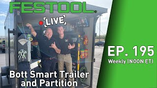 Festool Live Episode 195  Bott Smart Trailer and Partition [upl. by Terle563]