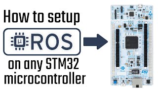 How to setup microROS on any STM32 microcontroller [upl. by Ennovehs]