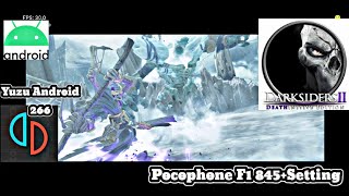 Darksiders II Deathinitive Edition  Yuzu Android 266  Poco F1 845Setting [upl. by Ecnarret254]