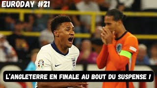 EURODAY 21  LAngleterre se qualifie en finale à la dernière minute  Débrief 12 Finale EURO 2024 [upl. by Joelle765]