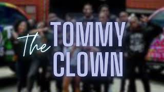 TOMMY THE CLOWN  RAISED IN THE HOOD 🔥 [upl. by Reese]