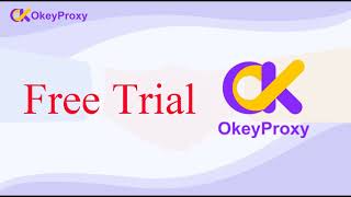 Tutorials of How to Get residential Proxy Free Trial Of 1 GB From Okeyproxycom [upl. by Tempa]