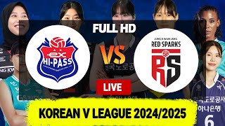 🔴RELIVE  Korean Expressway Hippas VS Red Sparks  KOREAN V LEAGUE 20242025 [upl. by Mena]