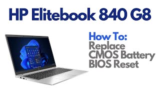 How To Reset BIOS  Replace CMOS Battery  HP Elitebook 840 G8 Laptop Computer [upl. by Niroc]