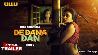 De Dana Dan  Part  02  Official Trailer  Ullu Originals  Releasing on  26th July [upl. by Rama28]