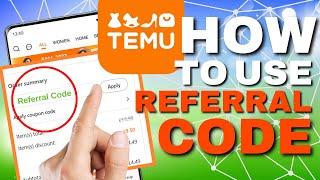 How to Use Referral Codes on Temu  StepbyStep Guide [upl. by Kendy]