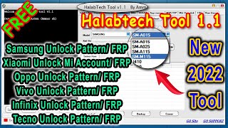 Free Halabtech Tool v11 Samsung Oppo Vivo Xiaomi Infinix Tecno Pattern amp FRP Unlock Tool 2021 [upl. by Abih261]