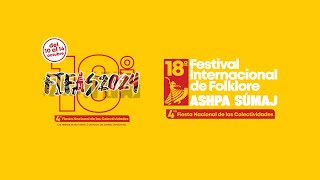 18 ° Festival Internacional de Folklore Ashpa Sumaj [upl. by Ferris]