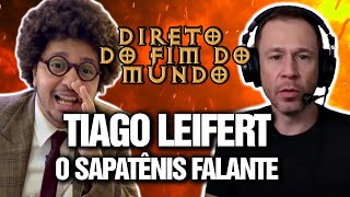 TIAGO LEIFERT O SAPATÊNIS FALANTE  DIRETO DO FIM DO MUNDO EP 07 [upl. by Quitt549]