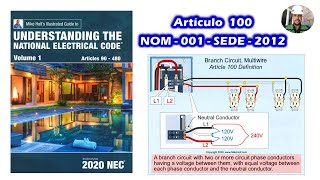 CIRCUITO DERIVADO MULTICONDUCTOR Artículo 100 Definiciones NOM001SEDE2012 Instalaciones Eléctrica [upl. by Solokin]