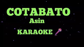 COTABATO Asin KARAOKE 🎤 [upl. by Laural]