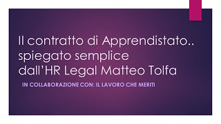 Il contratto di apprendistato spiegato semplice [upl. by Pompei]