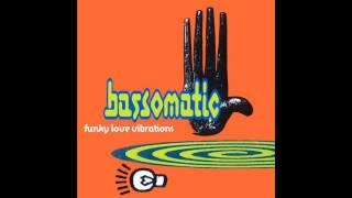 Bassomatic  Funky Love Vibrations Basso Racer Mix [upl. by Alvan]