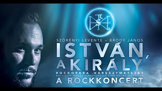 István a király  A rockkoncert  Debrecen  20220820 HD [upl. by Nitsa]