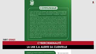 CYBERCRIMINALITÉ  LA LNB SA ALERTE SA CLIENTELLE [upl. by Hedges]