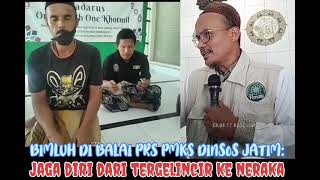 BIMLUH DI BALAI PRS PMKS DINSOS JATIM DI SIDOARJO JAGA DIRI DARI TERGELINCIR KE NERAKA [upl. by Joshuah]