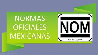 Introducción a las Normas Oficiales Mexicanas de Seguridad y Salud en el Trabajo [upl. by Westerfield]