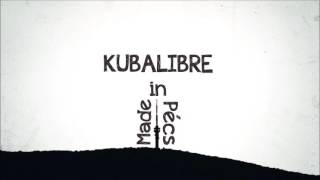 Kubalibre  Made in Pécs [upl. by Eenoj288]