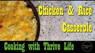 Chicken amp Rice Casserole recipe  Cooking w Thrive Life Freeze Dried Foods  Long Term Food Storage [upl. by Fancy]