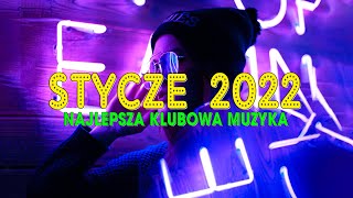 NAJLEPSZA KLUBOWA MUZYKA 2022 ❌ MUZYKA NA IMPREZĘ 2022 ❌ NAJLEPSZE KLUBOWE HITY ✅ STYCZEŃ 2022 [upl. by Greggory]