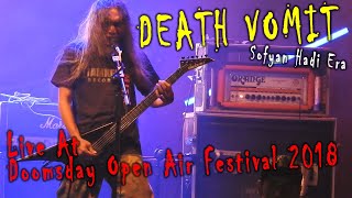 DEATH VOMIT  Sofyan Hadi Era  Live At Doomsday Open Air Festival 2018 [upl. by Mireille]