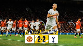 MAN UTD 22 TOTTENHAM HOTSPUR  PREMIER LEAGUE EXTENDED HIGHLIGHTS [upl. by Christianson910]