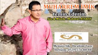 Muharrem İMİK 2014  Yemin Ederim [upl. by Medovich]