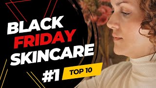 TOP 10 SKINCARE Recomendaciones para Black Friday [upl. by Drucie]