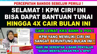 BLT CAIR DIPERCEPAT❗KPM PKH BPNT BISA DAPAT BANTUAN TUNAI 4X DI BULAN INI  KPM CIRI² INI BERUNTUNG [upl. by Kramnhoj679]