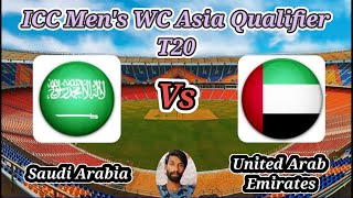 Saudi Arabia vs United Arab Emirates  Match 6  ICC Mens T20 World Cup Asia Qualifier B [upl. by Normy]