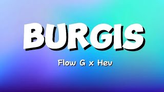 BURGIS  Flow G x Hev [upl. by Caneghem]