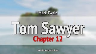 Tom Sawyer Audiobook Chapter 12 [upl. by Janet]