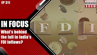 What’s behind the fall in India’s FDI inflows  India FDI Inflows  FDI Inflows  Business Standard [upl. by Notyrb]