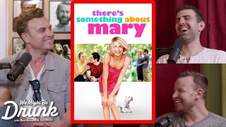 Every Writer Should Watch Theres Something About Mary  We Might Be Drunk [upl. by Fusco]