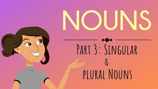 Nouns Part 3 Singular amp Plural Nouns  English For Kids  Mind Blooming [upl. by Regan]