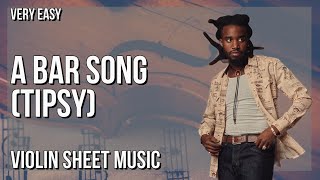 SUPER EASY Violin Sheet Music How to play A Bar Song Tipsy by Shaboozey [upl. by Seely]