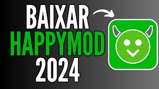 HAPPYMOD 2024  COMO BAIXAR O HAPPYMOD ATUALIZADO [upl. by Froma]