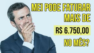 MEI PODE FATURAR MAIS DE R 675000 EM UM MÊS LIMITE DE FATURAMENTO DO MEI Série Dúvidas do MEI [upl. by Milman]