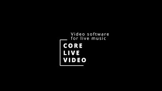 Core Live Video  Live Video software for bands [upl. by Iinden]