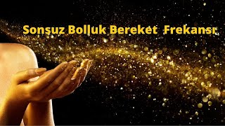 ❤ Sonsuz Bolluk Bereket Enerjisi ❤ Altın Mıknatıs Frekansı ❤ Para Yağmuru Meditasyonu [upl. by Nahej330]