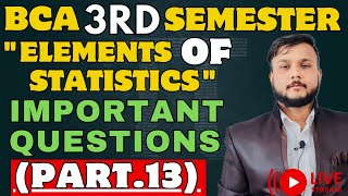 Important Question For Exam Part13  BCA 3rd Semester  Elements Of Statistics  CCS University [upl. by Rehpinnej564]