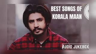 Korala maanAll songs 2021Best songsAudio jukebox 2021Punjabi musicPunjabi Hits [upl. by Maia]