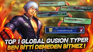 TOP 1 GLOBAL GUSION TYPER  BEN BİTTİ DEMEDEN BİTMEZ [upl. by Corso]